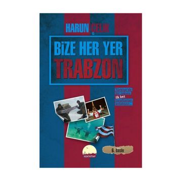 BIZE HER YER TRABZON - HARUN ÇELİK