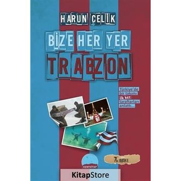 BIZE HER YER TRABZON - HARUN ÇELİK