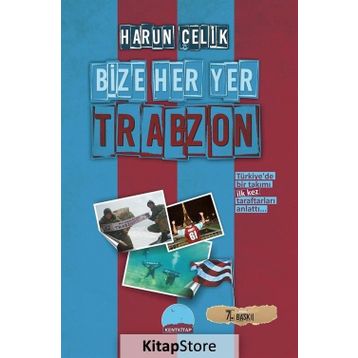 BIZE HER YER TRABZON - HARUN ÇELİK