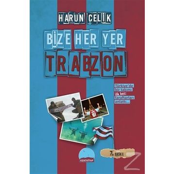 BIZE HER YER TRABZON - HARUN ÇELİK