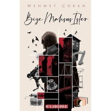 Bize Mahsus İşler - Mehmet Çoban