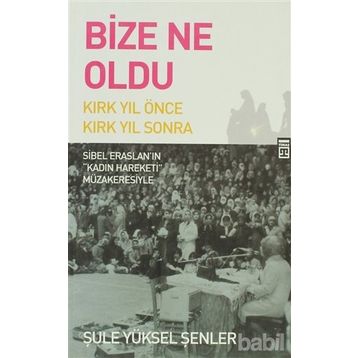 BIZE NE OLDU? - ŞULE YÜKSEL ŞENLER