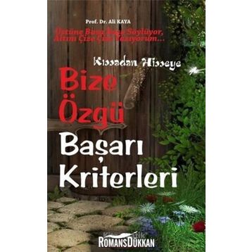 Bize Özgü Başarı Kriterler - Prof. Dr. Ali Kaya