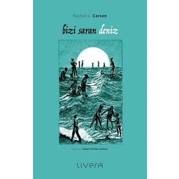 Bizi Saran Deniz - Rachel Carson