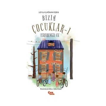 Bizim Çocuklar 1 Esrarengiz Ev - Leyla Çağman