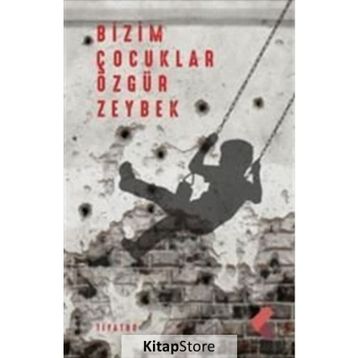 Bizim Çocuklar Özgür Zeybek