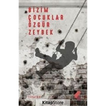 Bizim Çocuklar Özgür Zeybek