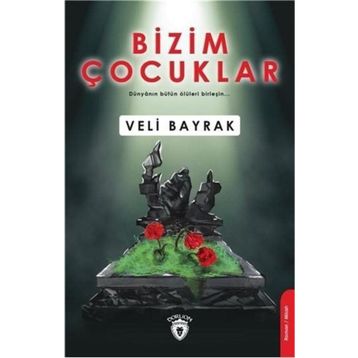 Bizim Çocuklar - Veli Bayrak