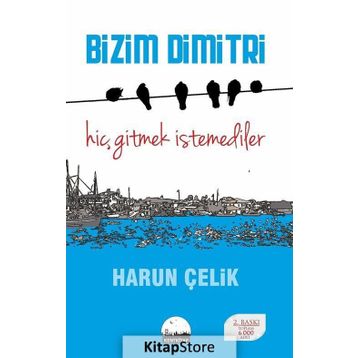 Bizim Dimitri - Harun Çelik