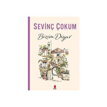 Bizim Diyar - Sevinç Çokum