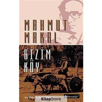 BIZIM KÖY - MAHMUT MAKAL