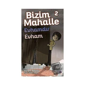 Bizim Mahalle 2 - Evhamdır Evham - Ekrem Bektaş