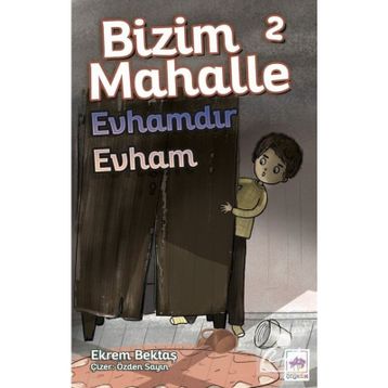 Bizim Mahalle 2 - Evhamdır Evham - Ekrem Bektaş