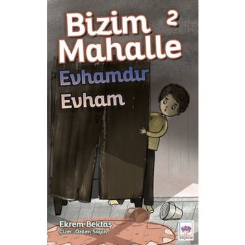 Bizim Mahalle 2 - Evhamdır Evham - Ekrem Bektaş