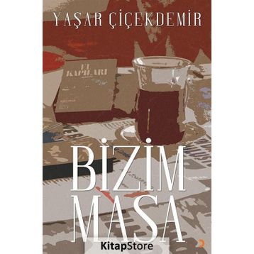 Bizim Masa - Yaşar Çiçekdemir