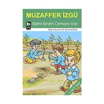BIZIM SINIFIN ORMANI VAR - MUZAFFER İZGU