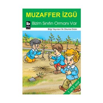 BIZIM SINIFIN ORMANI VAR - MUZAFFER İZGU