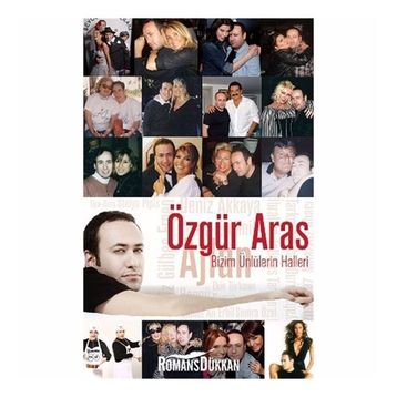 BIZIM ÜNLÜLERIN HALLERI - ÖZGÜR ARAS