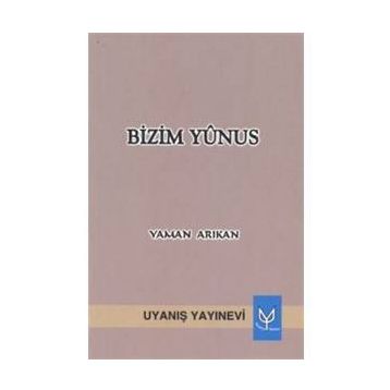 BIZIM YUNUS - MUSTAFA ÖZÇELIK