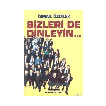 BIZLERI DE DINLEYIN - GENEL