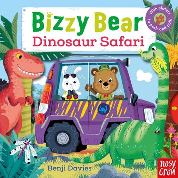 Bizzy Bear Dinosaur Safari - Benji Davies