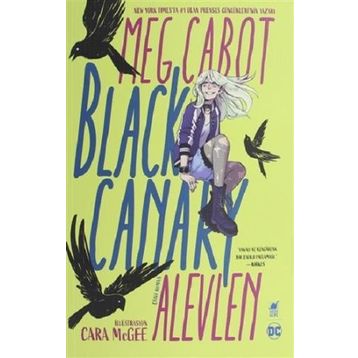 Black Canary Alevlen - Meg Cabot