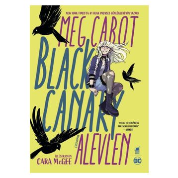 Black Canary Alevlen - Meg Cabot