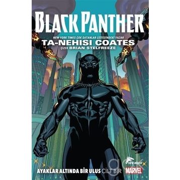 Black Panther - Ayaklar Altında Bir Ulus Cilt 1 - Ta-Nehisi Coates
