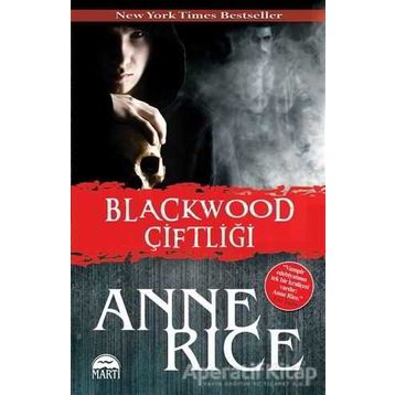 Blackwood Çiftliği - Anne Rice