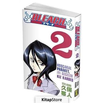 BLEACH 2. CILT - HOŞÇAKAL PARAKET, İYI GECELER KIZ KARDEŞ - KUBO TITE