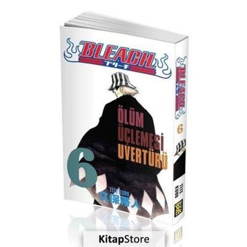 Bleach 6. Cilt - Ölüm Üçlemesi Uvertürü - Tite Kubo