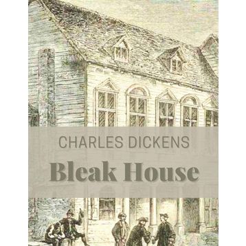 Bleak House - Charles Dickens