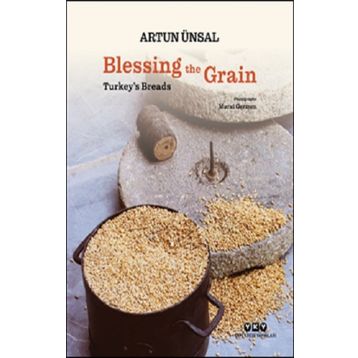 Blessing the Grain Turkey's Bread - Artun Ünsal