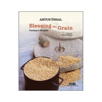 Blessing the Grain Turkey's Bread - Artun Ünsal