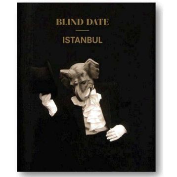 BLIND DATE ISTANBUL: İSTANBUL'DA HABERSIZ BULUŞMA - KOLEKTIF