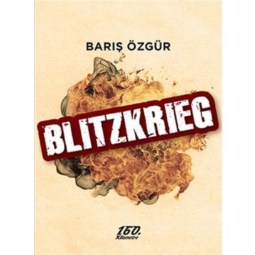 Blitzkrieg - Barış Özgür