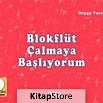 BLOKFLÜT ÇALMAYA BAŞLIYORUM - DUYGU TURAN