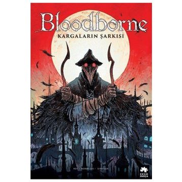 Bloodborne 3 - Kargaların Şarkısı - Ales Kot