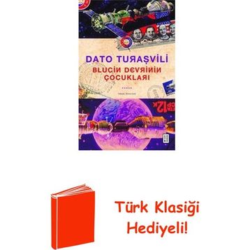 Blucin Devrinin Çocukları - Dato Turaşvili