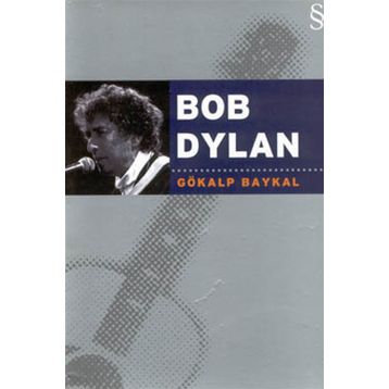 BOB DYLAN - GÖKALP BAYKAL