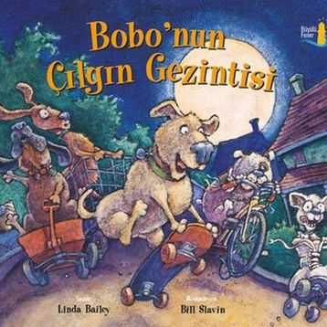 Bobo'nun Çılgın Gezintisi - Linda Bailey