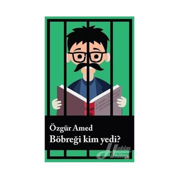 Böbreği Kim Yedi? - Özgür Amed