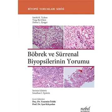 Böbrek ve Sürrenal Biyopsilerinin Yorumu - Satish K. Tickoo
