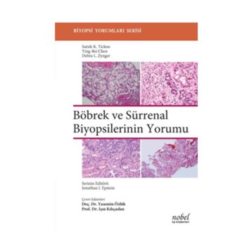 Böbrek ve Sürrenal Biyopsilerinin Yorumu - Satish K. Tickoo