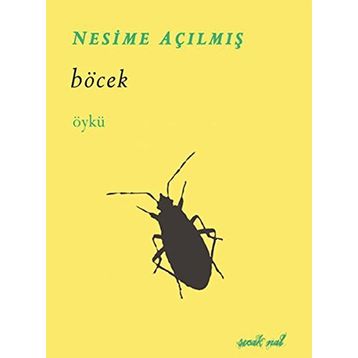 Böcek - Nesime Açılmış