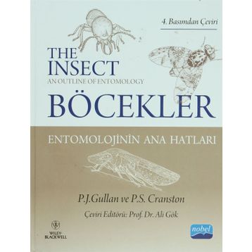 BÖCEKLER ENTOMOLOJININ ANA HATLARI THE INSECTS: AN OUTLINE OF ENTOMOLOGY - P. S. CRANSTONS;P. J. GULLAN