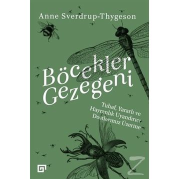 Böcekler Gezegeni - Anne Sverdrup-Thygeson