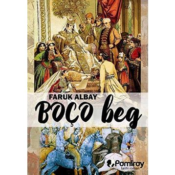 Boço Beg - Faruk Albay