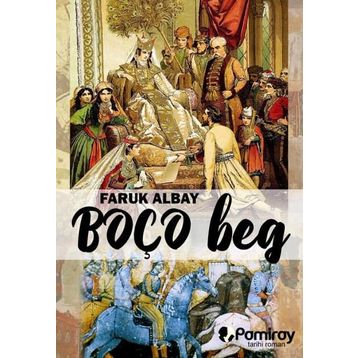 Boço Beg - Faruk Albay