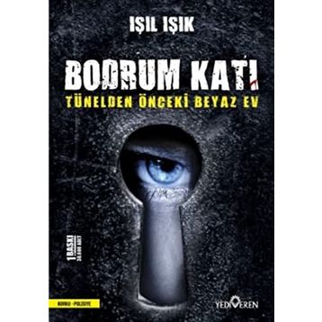 Bodrum Katı - Tünelden Önceki Beyaz Ev - Yediveren Yayınları